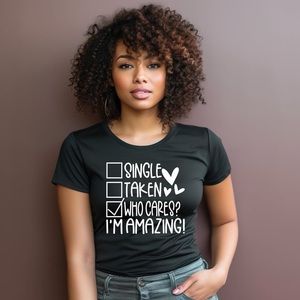 Single, Taken, Amazing!!!!